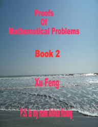 Title: Proofs of Mathematical Problems, Author: Xu Feng