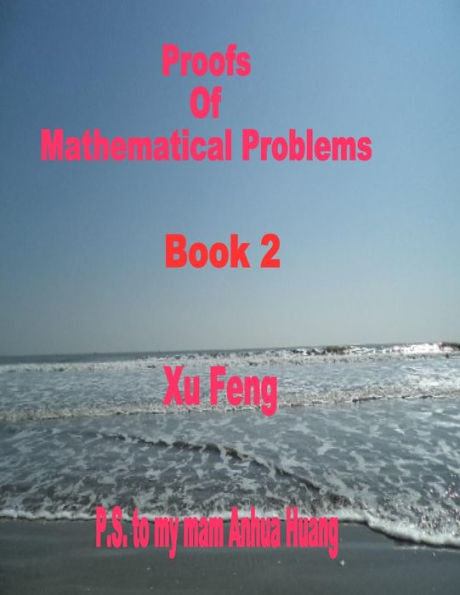 Proofs of Mathematical Problems