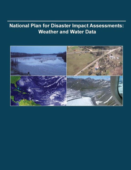 National Plan for Disaster Impact Assessments: Weather and Water Data