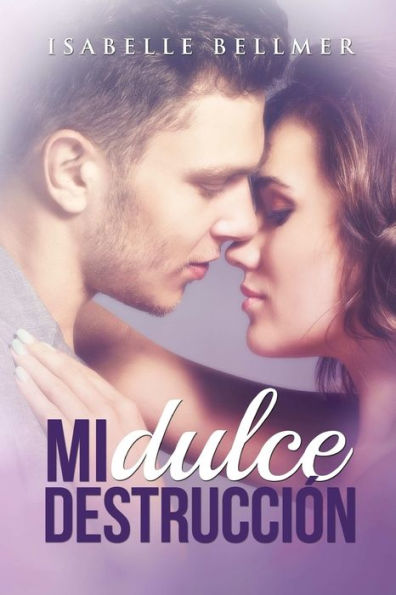 Mi Dulce Destrucci�n