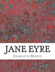 Title: Jane Eyre: (Charlotte Bronte Classics Collection), Author: Charlotte Brontë