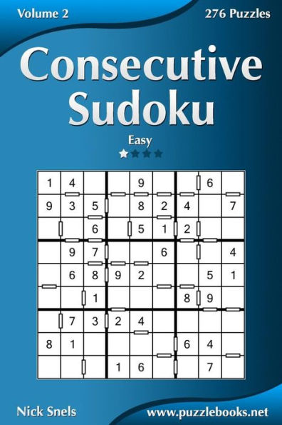 Consecutive Sudoku - Easy - Volume 2 - 276 Logic Puzzles