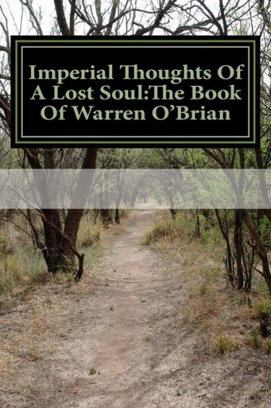 Imperial Thoughts Of A Lost Soul: The Book Of Warren O'Brian