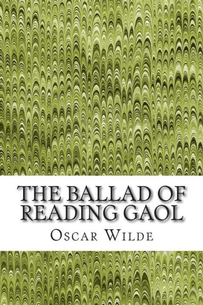 The Ballad of Reading Gaol: (Oscar Wilde Classics Collection)