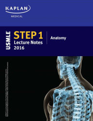 Free kindle books downloads amazon USMLE Step 1 Lecture Notes 2016: Anatomy by Kaplan