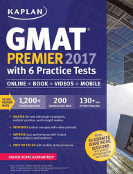 Title: GMAT Premier 2017 with 6 Practice Tests: Online + Book + Videos + Mobile, Author: Kaplan Test Prep