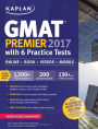 GMAT Premier 2017 with 6 Practice Tests: Online + Book + Videos + Mobile