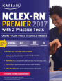 NCLEX-RN Premier 2017 with 2 Practice Tests: Online + Book + Video Tutorials + Mobile