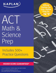 Google book free download online ACT Math & Science Prep: Includes 500+ Practice Questions FB2 by Kaplan 9781506209043 English version