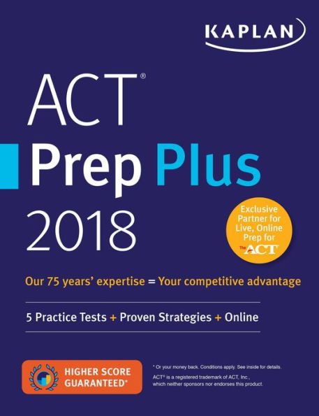 ACT Prep Plus 2018: 5 Practice Tests + Proven Strategies + Online