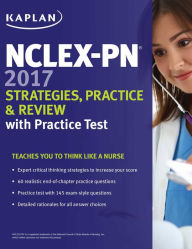 Title: NCLEX-PN 2017 Strategies, Practice and Review with Practice Test, Author: Kaplan Nursing