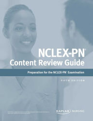 Title: NCLEX-PN Content Review Guide, Author: Kaplan Nursing