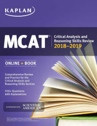 Title: MCAT Critical Analysis and Reasoning Skills Review 2018-2019: Online + Book, Author: Kaplan Test Prep