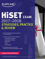 HiSET Exam 2017-2018 Strategies, Practice & Review