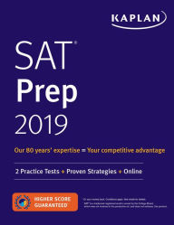 Title: SAT Prep 2019: 2 Practice Tests + Proven Strategies + Online, Author: Kaplan Test Prep