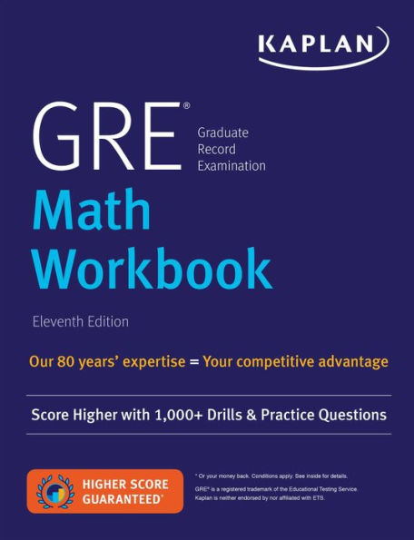 GRE Math Workbook: Score Higher with 1,000+ Drills & Practice Questions