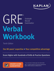 Title: GRE Verbal Workbook: Score Higher with Hundreds of Drills & Practice Questions, Author: Kaplan Test Prep