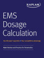 EMS Dosage Calculation: Math Review and Practice for Paramedics