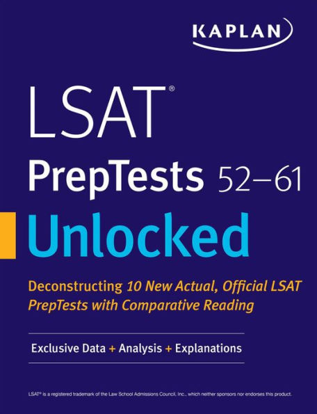 LSAT PrepTests 52-61 Unlocked: Exclusive Data + Analysis Explanations