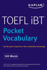 Title: TOEFL Pocket Vocabulary: 600 Words + 420 Idioms + Practice Questions, Author: Kaplan Test Prep