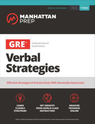 Title: GRE Verbal Strategies: Effective Strategies & Practice from 99th Percentile Instructors, Author: Manhattan Prep