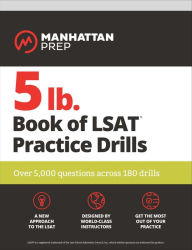 Title: 5 lb. Book of LSAT Practice Drills: Over 5,000 questions across 180 drills, Author: Manhattan Prep