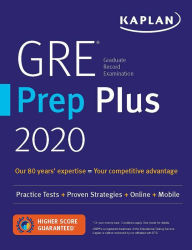 Title: GRE Prep Plus 2020: 6 Practice Tests + Proven Strategies + Online + Video + Mobile, Author: Kaplan Test Prep