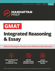 Title: GMAT Integrated Reasoning & Essay: Strategy Guide + Online Resources, Author: Manhattan Prep