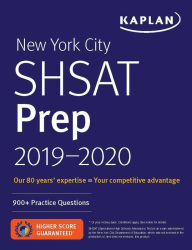 Title: New York City SHSAT Prep 2019-2020: 900+ Practice Questions, Author: Kaplan Test Prep