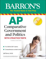 Title: AP Comparative Government and Politics: With 3 Practice Tests, Author: Jeff Davis M.Ed.