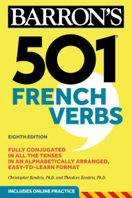 Download google books free mac 501 French Verbs by Christopher Kendris Ph.D., Theodore Kendris Ph.D. 9781506260648