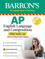 Free new ebooks download AP English Language and Composition Premium: With 8 Practice Tests by George Ehrenhaft Ed. D. 9781506261935 (English Edition)