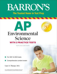 Title: AP Environmental Science: With 2 Practice Tests, Author: Gary S. Thorpe M.S.