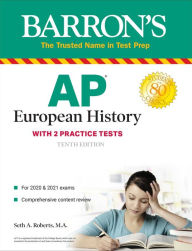 Title: AP European History: With 2 Practice Tests, Author: Seth A. Roberts M.A.