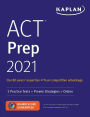 ACT Prep 2021: 3 Practice Tests + Proven Strategies + Online