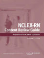 NCLEX-RN Content Review Guide: Preparation for the NCLEX-RN Examination