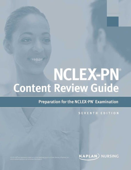 NCLEX-PN Content Review Guide: Preparation for the Examination