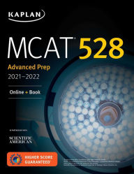 Title: MCAT 528 Advanced Prep 2021-2022: Online + Book, Author: Kaplan Test Prep