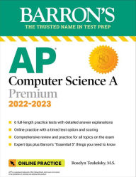 AP Computer Science A Premium, 2022-2023: 6 Practice Tests + Comprehensive Review + Online Practice