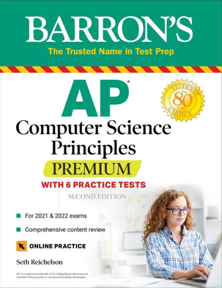 AP Computer Science Principles Premium: 6 Practice Tests + Comprehensive Review + Online Practice