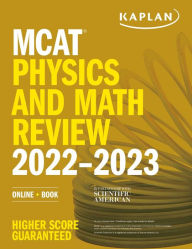 Title: MCAT Physics and Math Review 2022-2023: Online + Book, Author: Kaplan Test Prep