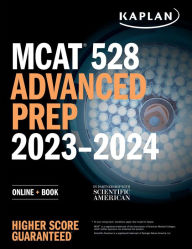 Title: MCAT 528 Advanced Prep 2023-2024: Online + Book, Author: Kaplan Test Prep