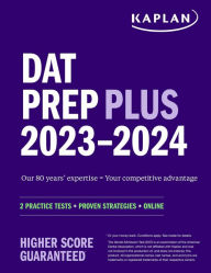 Title: DAT Prep Plus 2023-2024: 2 Practice Tests + Proven Strategies + Online, Author: Kaplan Test Prep