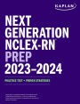 Next Generation NCLEX-RN Prep 2023-2024: Practice Test + Proven Strategies