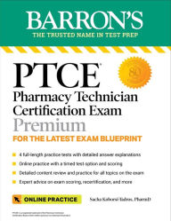 Mobi books to download PTCE: Pharmacy Technician Certification Exam Premium: 4 Practice Tests + Comprehensive Review + Online Practice 9781506280424 by Sacha Koborsi-Tadros PharmD