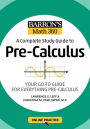 Barron's Math 360: A Complete Study Guide to Pre-Calculus with Online Practice