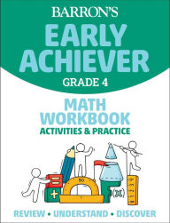 Title: Barron's Early Achiever: Grade 4 Math Workbook Activities & Practice, Author: Barrons Educational Series