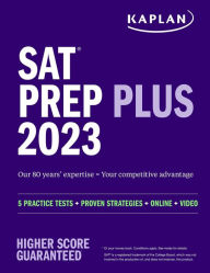 Free downloadable ebooks for kindle SAT Prep Plus 2023: 5 Practice Tests + Proven Strategies + Online + Video  9781506282145 by Kaplan Test Prep (English Edition)