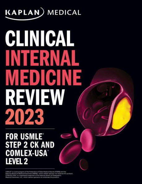 Clinical Internal Medicine Review 2023: For USMLE Step 2 CK and COMLEX-USA Level 2