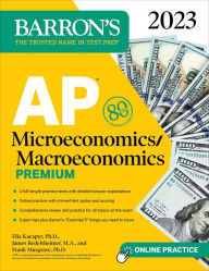 Title: AP Microeconomics/Macroeconomics Premium, 2023: 4 Practice Tests Comprehensive Review + Online Practice, Author: Frank Musgrave Ph.D.